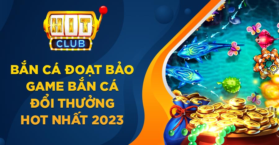 Bắn Cá Đoạt Bảo
