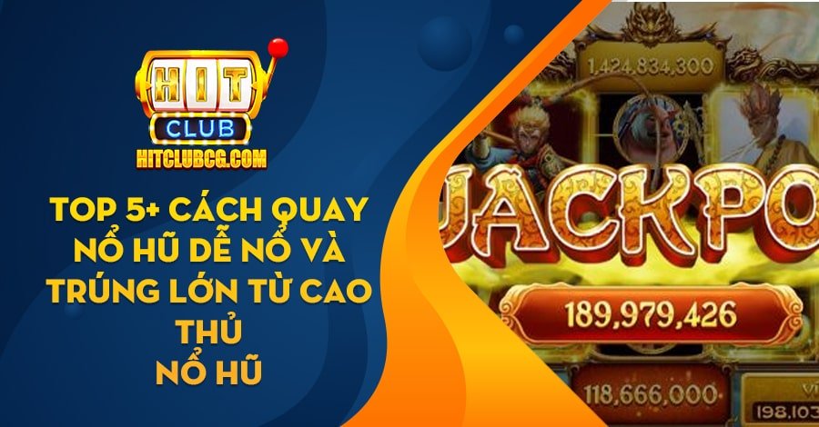 Cách quay Hũ dễ nổ