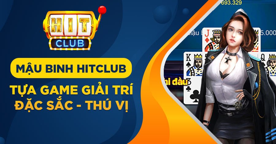 mậu binh hitclub
