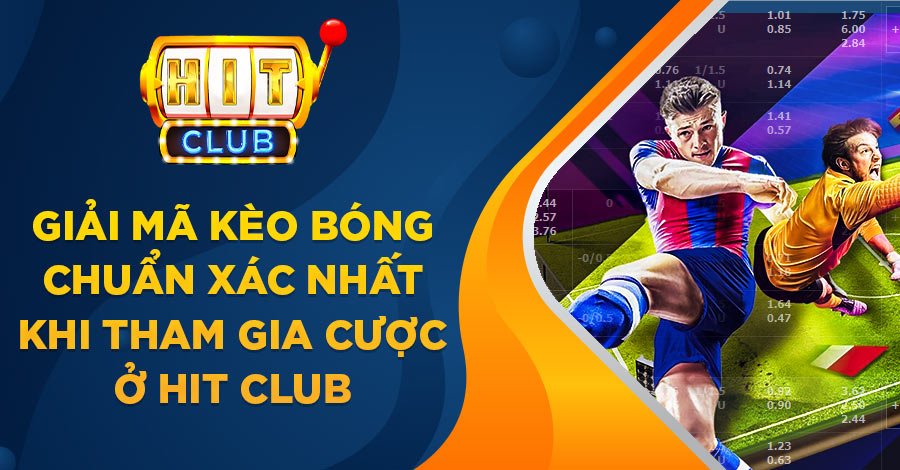 Giải mã kèo bóng