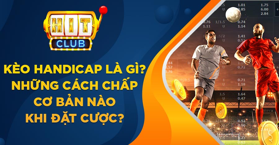 Kèo Handicap